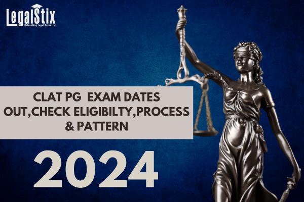 CLAT PG 2025: Exam Dates, Eligibility, Process & Pattern